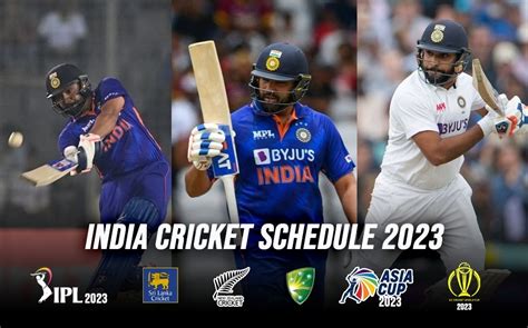 India Cricket Schedule 2023:Check Full Schedule of Indian Cricket Team ...