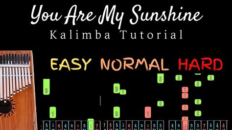 You Are My Sunshine - Kalimba Tutorial (EASY/NORMAL/HARD) - YouTube