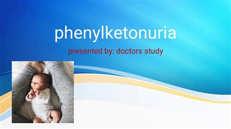 Phenylketonuria | Genetics, sign & symptoms, Treatment - YouTube