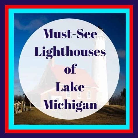 Lake Michigan Lighthouses Guide - My Michigan Beach and Travel