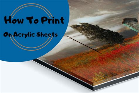 How To Print On Acrylic Sheets | Weacrylic