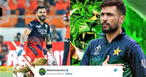 Mohammad Amir Wrote A Beautiful Tweet For 'King' Virat Kohli - The ...