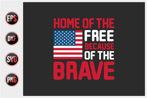 Home of the free because of the brave By uniquesvg99 | TheHungryJPEG