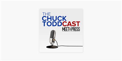 ‎The Chuck ToddCast: Meet the Press on Apple Podcasts