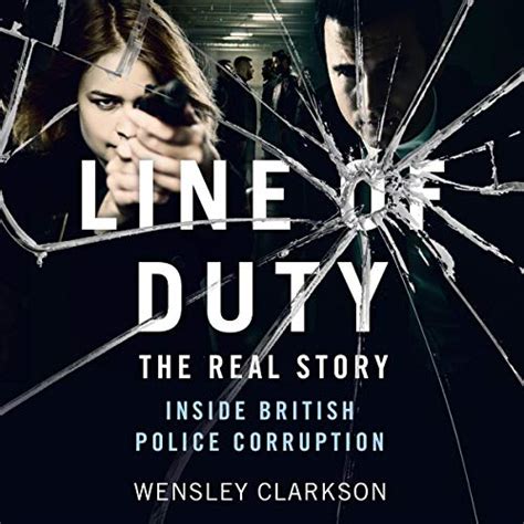 Line of Duty: The Real Story of British Police Corruption (Audio ...