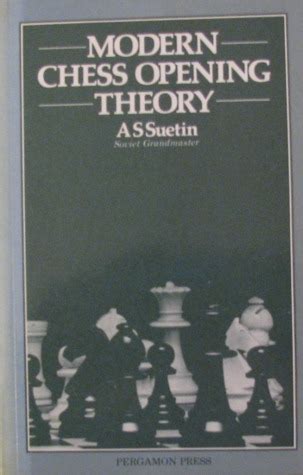 Modern Chess Opening Theory by Alexei Suetin