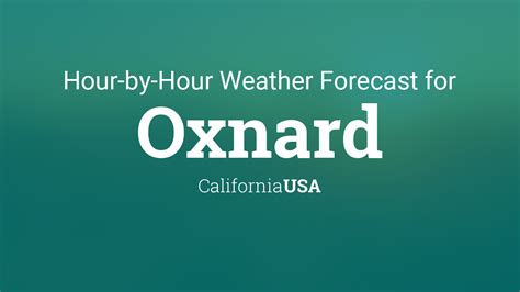 Hourly forecast for Oxnard, California, USA