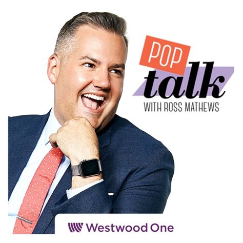 Pop Talk with Ross Mathews Podcast by Westwood One on Apple Podcasts