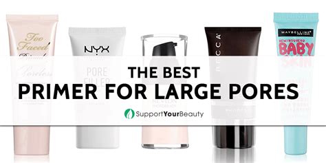 Best Primer For Large Pores (Updated 2018)