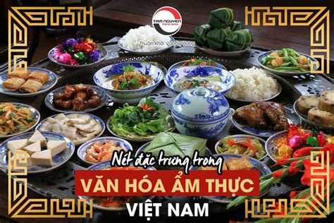 Ý nghĩa văn hóa ẩm thực Việt Nam