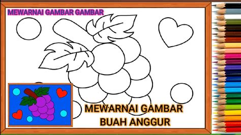 Mewarnai Gambar Buah Anggur - YouTube