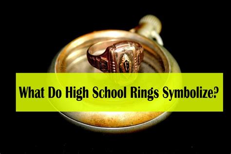 What Do High School Rings Symbolize?