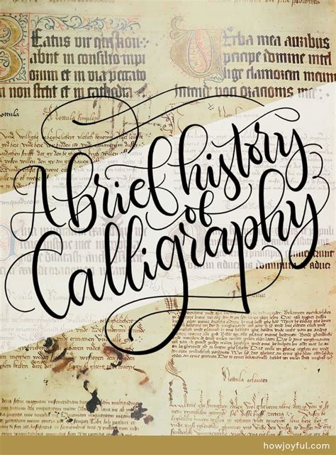 Calligraphy history: Where does calligraphy come from? | HowJoyful