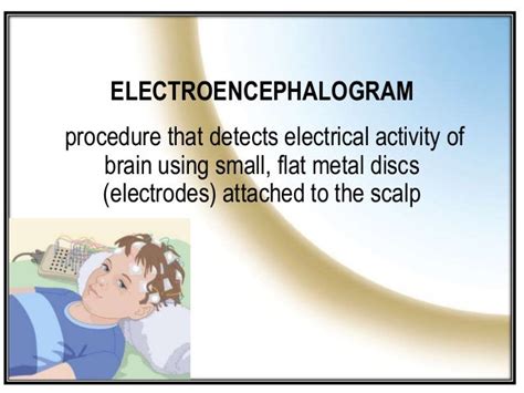 ELECTROENCEPHALOGRAM/ ELECTROENCEPHALOGRAPHY