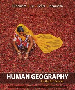 Human Geography for the AP® Course 1st Edition | Barbara Hildebrant | Macmillan Learning