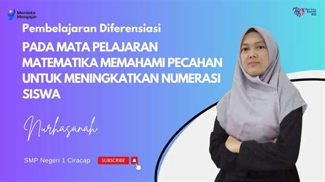 PEMBELAJARAN DIFERENSIASI PADA MATA PELAJARAN MATEMATIKA UNTUK MENINGKATKAN NUMERASI SISWA - YouTube