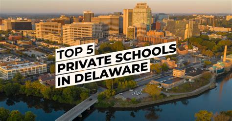 Top 5 Private Schools in Delaware, US