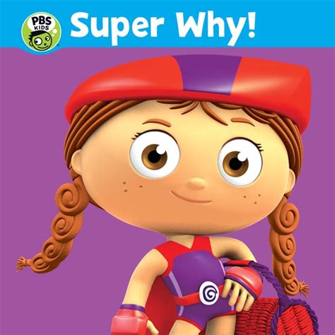 Watch Super WHY! Episodes | Season 1 | TV Guide