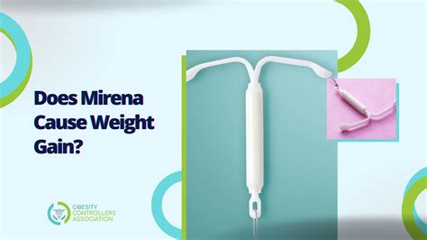 Mirena Side Effects: Does It Cause Weight Gain?