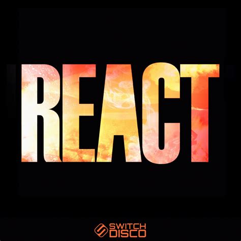 ‎REACT - Single by Switch Disco on Apple Music