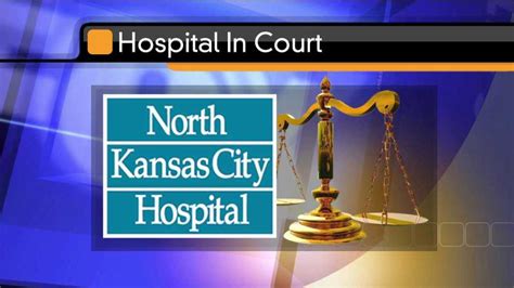 North Kansas City Hospital Fights Sale of Facility in Court | FOX 4 Kansas City WDAF-TV | News ...