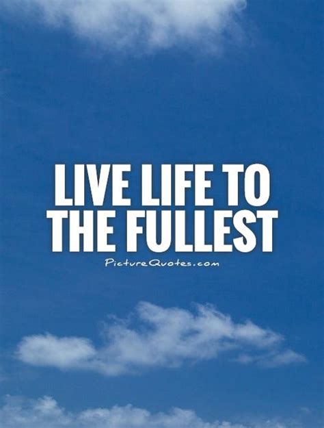 Quotes To Enjoy Life To The Fullest - Wall Leaflets