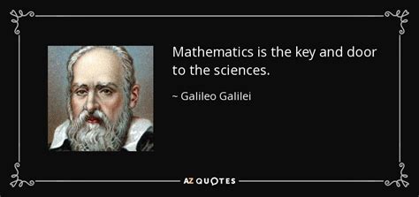 Galileo Galilei quote: Mathematics is the key and door to the sciences.