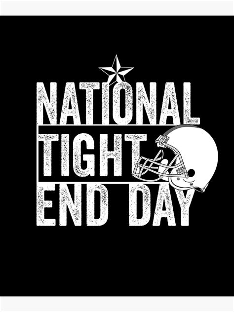 "national tight end day" Poster by HorizonDesignz | Redbubble