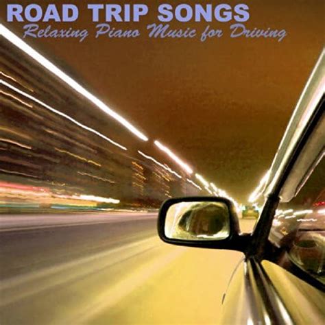 Amazon.com: Road Trip Songs - C & Driving Music to Relax : Driving ...