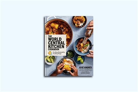 The World Central Kitchen Cookbook | The Cooking World