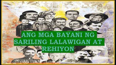 Ang mga Bayani ng Sariling Lalawigan at Rehiyon - YouTube