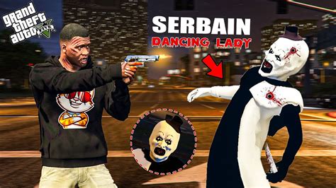 GTA 5 : Franklin Find SERBIAN DANCING LADY in GTA 5 ! (GTA 5 mods) - YouTube