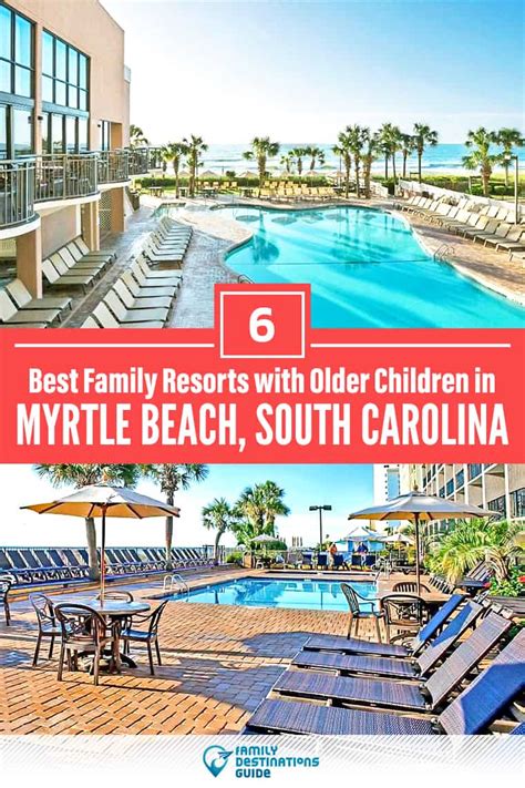 6 Best Myrtle Beach Resorts for Families with Older Children (2023)