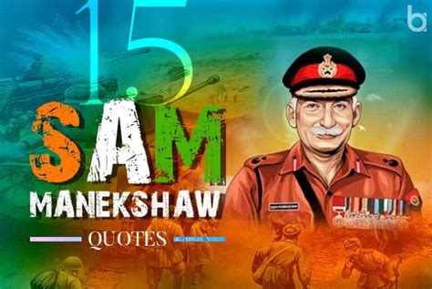 Sam Manekshaw Quotes to Celebrate the Indian Army Day