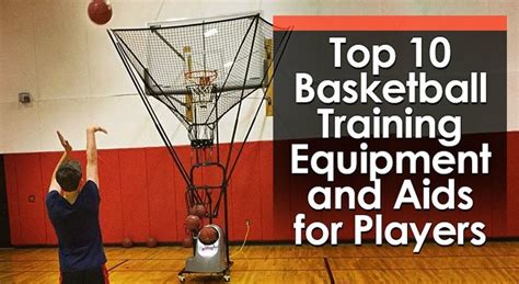 Top 10 Basketball Training Equipment and Aids for Players