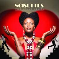 Never Forget You Lyrics - Noisettes - TV Fanatic