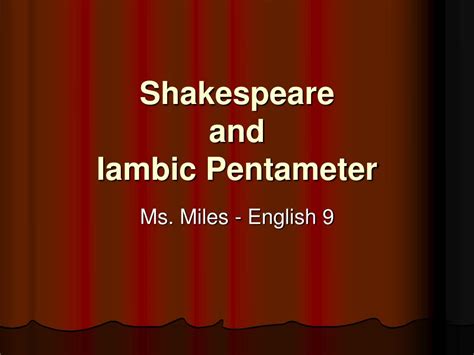 PPT - Shakespeare and Iambic Pentameter PowerPoint Presentation, free ...