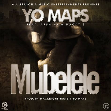 Yo Maps Ft. Afunika & Macky 2 - Mubelele - Zambianplay