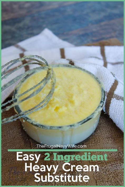 Easy 2 Ingredient Heavy Cream Substitute - The Frugal Navy Wife