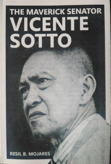 (RARE) Vicente Sotto: The Maverick Senator by Resil B. Mojares, Hobbies ...