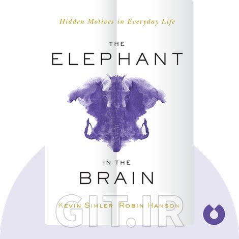 The Elephant in the Brain Summary of Key Ideas and Review | Kevin Simler and Robin Hanson