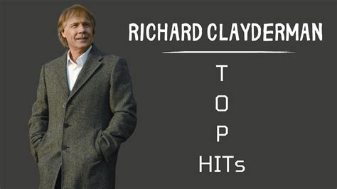 Richard Clayderman | Best Songs | Greatest Hits Full Album - YouTube