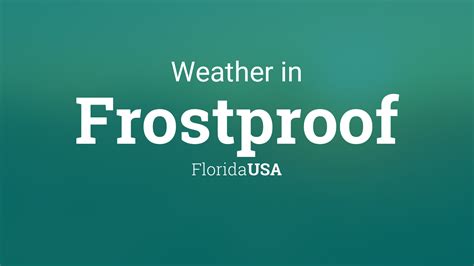 Weather for Frostproof, Florida, USA