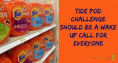 Tide Pod Challenge Should Be a Wake Up Call to Everyone