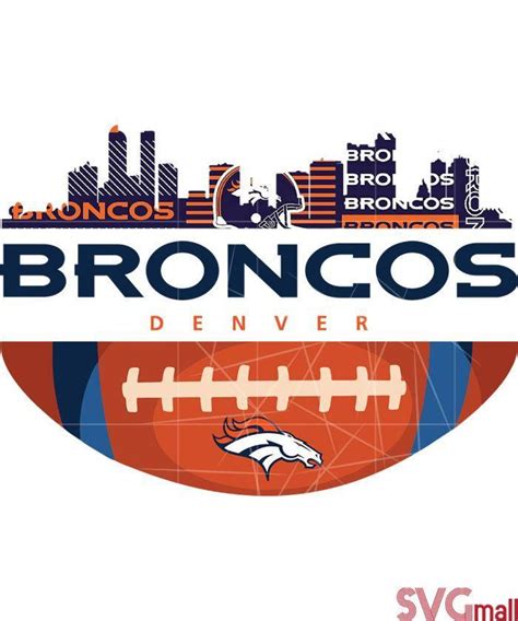 Free Denver Broncos Logo & Svg Design - Files For Cricut & Silhouette Plus Resource For Print On ...