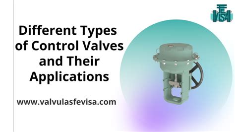 Exploring the Types of Control Valves and Their Diverse Applications