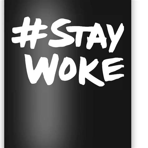 #Staywoke Funny Stay Woke Meme Poster | TeeShirtPalace