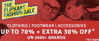 Flipkart - The Flipkart Fashion Sale ( Up to 70% + Extra 30% Off) | The ...