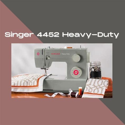 Singer 4452 Review : Sewing Insight