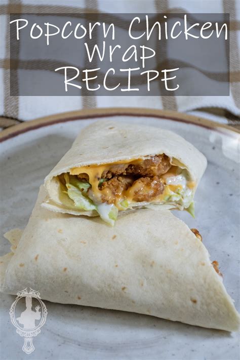 Popcorn Chicken Wrap – Through the Cooking Glass